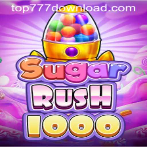 Exploring the Exciting World of SugarRush1000 and Top777